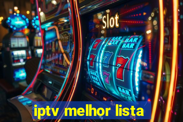 iptv melhor lista